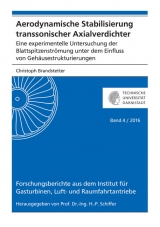 Aerodynamische Stabilisierung transsonischer Axialverdichter - Christoph Brandstetter