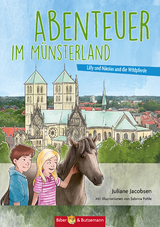 Abenteuer im M&uuml;nsterland - Lilly, Nikolas und die Wildpferde - Juliane Jacobson
