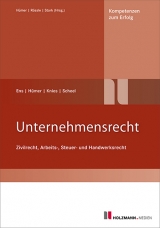 Unternehmensrecht - Reinhard Ens, Bernd-Michael H&uuml;mer, J&ouml;rg Knies, Tobias Scheel