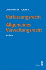 Verfassungsrecht. Allgemeines Verwaltungsrecht - Christoph Grabenwarter, Michael Holoubek