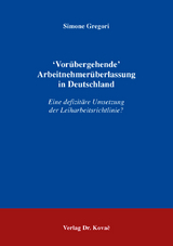 ‛Vor&uuml;bergehende&rsquo; Arbeitnehmer&uuml;berlassung in Deutschland - Simone Gregori