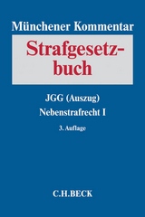 Münchener Kommentar zum Strafgesetzbuch Bd. 6: JGG (Auszug), Nebenstrafrecht I - 