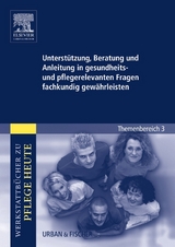 Unterstützung, Beratung und Anleitung in gesundheits- und pflegerelevanten Fragen fachkundig gewährleisten - Warmbrunn, Angelika; Schwermann, Meike