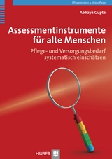 Assessmentinstrumente f&uuml;r alte Menschen - Abhaya Gupta