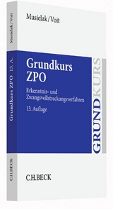 Grundkurs ZPO - Hans-Joachim Musielak, Wolfgang Voit