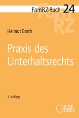 Praxis des Unterhaltsrechts - Borth, Helmut