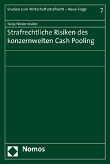 Strafrechtliche Risiken des konzernweiten Cash Pooling - Tanja Niedernhuber