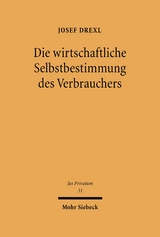 Die wirtschaftliche Selbstbestimmung des Verbrauchers - Josef Drexl