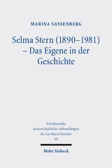 Selma Stern (1890-1981) - Das Eigene in der Geschichte - Marina Sassenberg