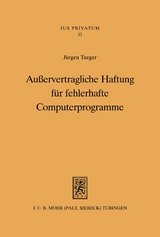 Außervertragliche Haftung für fehlerhafte Computerprogramme - Jürgen Taeger