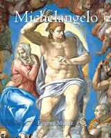 Michelangelo - Eug&egrave;ne M&uuml;ntz
