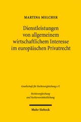 Dienstleistungen von allgemeinem wirtschaftlichem Interesse im europ&auml;ischen Privatrecht - Martina Melcher