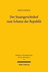 Der Staatsgerichtshof zum Schutze der Republik - Ingo J Hueck