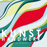 Kunsthandwerk 4.0 - Isabelle Hofmann