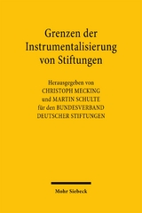 Grenzen der Instrumentalisierung von Stiftungen - 