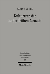 Kulturtransfer in der fr&uuml;hen Neuzeit - Sabine Vogel