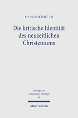 Die kritische Identität des neuzeitlichen Christentums - Markus Schröder