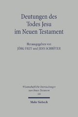 Deutungen des Todes Jesu im Neuen Testament - 