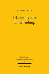 Erkenntnis oder Entscheidung - Herbert Keuth