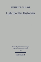 Lightfoot the Historian - Geoffrey R. Treloar
