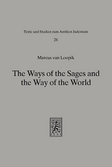 The Ways of the Sages and the Way of the World - Marcus van Loopik