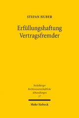 Erf&uuml;llungshaftung Vertragsfremder - Stefan Huber