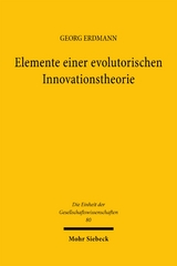 Elemente einer evolutorischen Innovationstheorie - Georg Erdmann