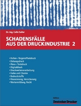 Schadensf&auml;lle aus der Druckindustrie 2 - Colin Sailer