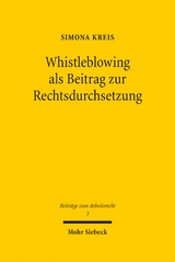 Whistleblowing als Beitrag zur Rechtsdurchsetzung - Simona Kreis