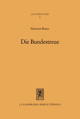 Die Bundestreue - Hartmut Bauer