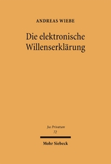 Die elektronische Willenserklärung - Andreas Wiebe