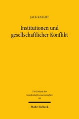 Institutionen und gesellschaftlicher Konflikt - Jack Knight