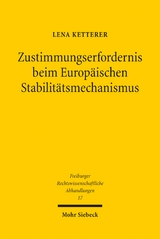 Zustimmungserfordernis beim Europ&auml;ischen Stabilit&auml;tsmechanismus - Lena Ketterer