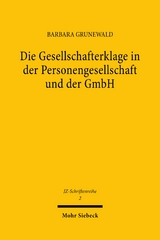 Die Gesellschafterklage in der Personengesellschaft und der GmbH - Barbara Grunewald