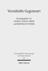 Vermittelte Gegenwart - 