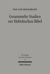 Gesammelte Studien zur Hebr&auml;ischen Bibel - Isac Leo Seeligmann