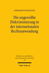 Die ungewollte Diskriminierung in der internationalen Rechtsanwendung - Gerhard Dannemann