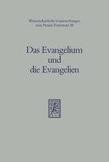 Das Evangelium und die Evangelien - 