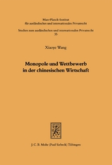 Monopole und Wettbewerb in der chinesischen Wirtschaft - Xiaoye Wang