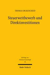 Steuerwettbewerb und Direktinvestitionen - Thomas Dickescheid