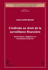 L'individu en droit de la surveillance financi&egrave;re - Guillaume Braidi