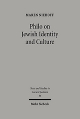 Philo on Jewish Identity and Culture - Maren R. Niehoff