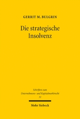 Die strategische Insolvenz - Gerrit M. Bulgrin