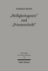 "Heiligkeitsgesetz" und "Priesterschrift" - Andreas Ruwe