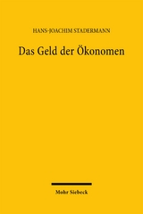 Das Geld der &Ouml;konomen - Hans-Joachim Stadermann