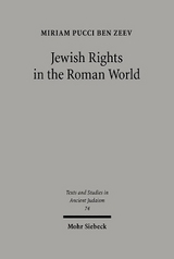 Jewish Rights in the Roman World - Miriam Pucci Ben Zeev