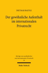 Der gew&ouml;hnliche Aufenthalt im internationalen Privatrecht - Dietmar Baetge