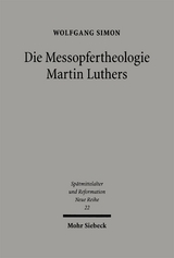 Die Messopfertheologie Martin Luthers - Wolfgang Simon