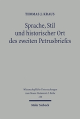 Sprache, Stil und historischer Ort des zweiten Petrusbriefes - Thomas J. Kraus