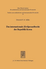 Das internationale Zivilproze&szlig;recht der Republik Korea - Dietrich F. Stiller